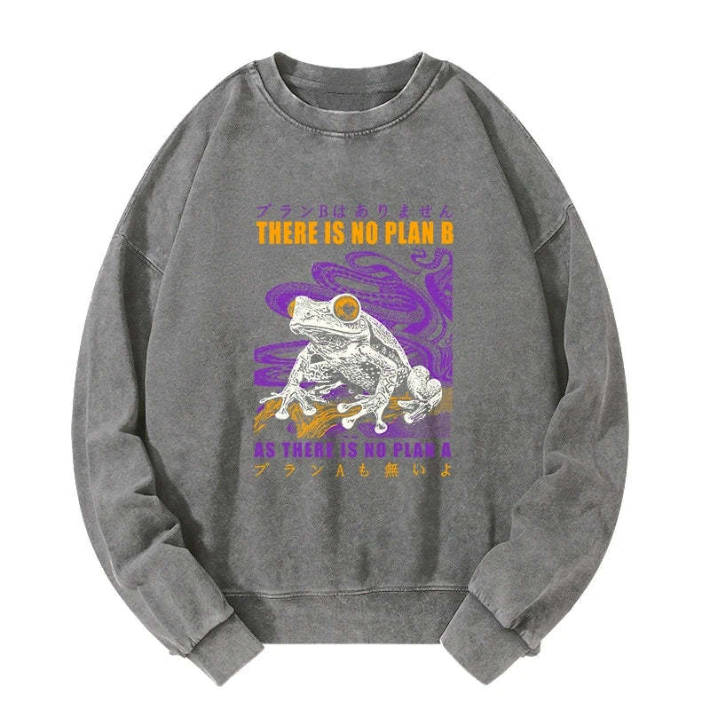 Tokyo-Tiger Thers Is No Plan B Frog Washed Sweatshirt