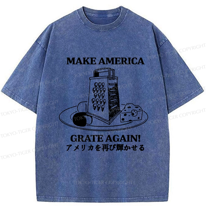 Tokyo-Tiger Make America Grate Again Funny Washed T-Shirt