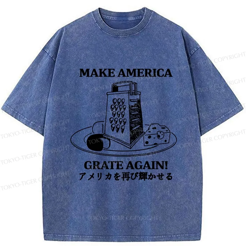 Tokyo-Tiger Make America Grate Again Funny Washed T-Shirt