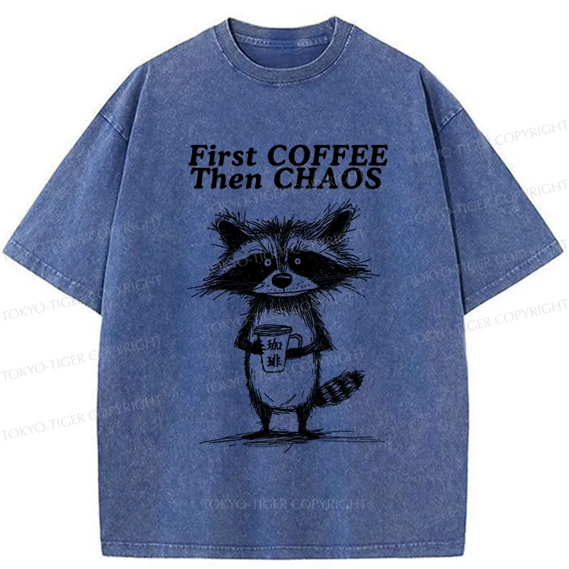 Tokyo-Tiger First Coffee Then Chaos Washed T-Shirt
