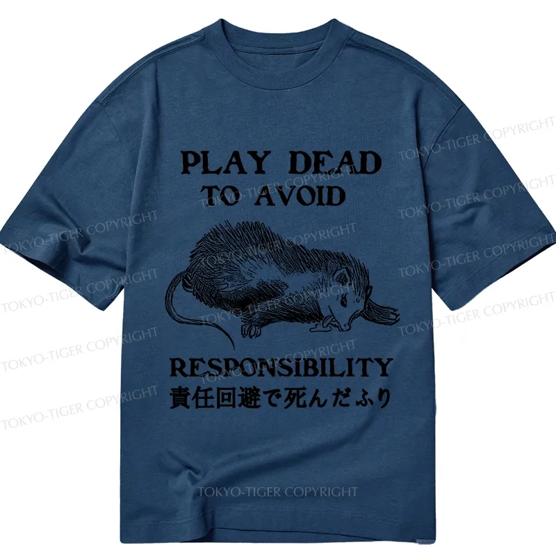 Tokyo-Tiger Play Dead To Avoid Responsibility Classic T-Shirt