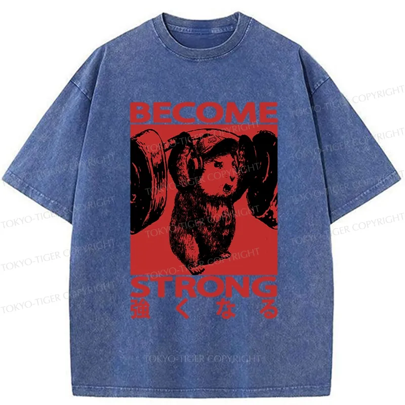 Tokyo-Tiger Funny Become Strong Washed T-Shirt