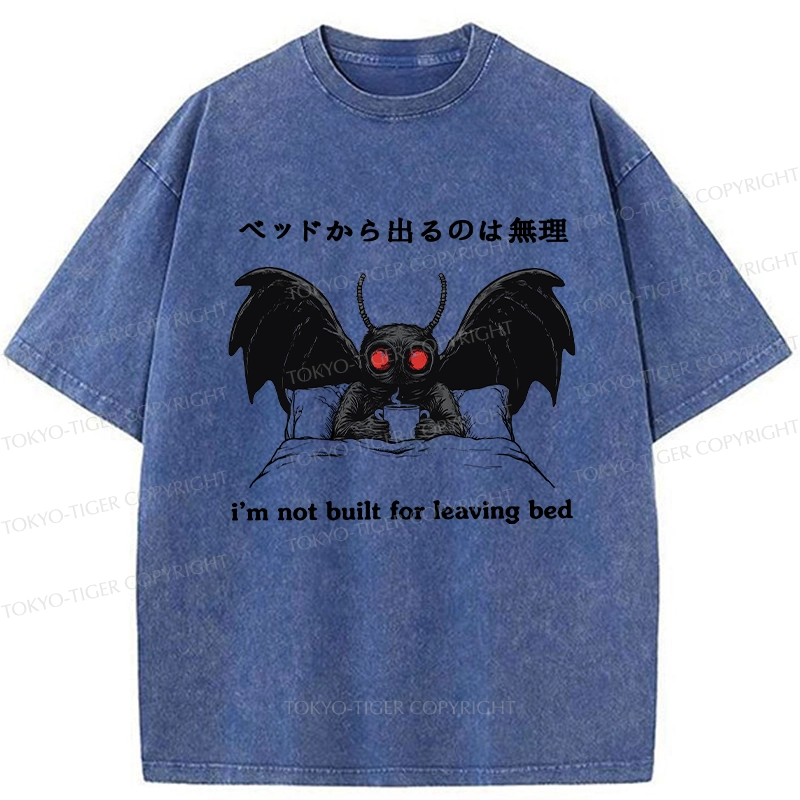 Tokyo-Tiger I'm Not Born To Leave The Bed Washed T-Shirt