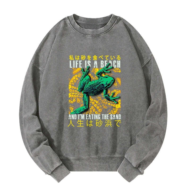 Tokyo-Tiger Life Is A Beach I'M Eating The Sand Washed Sweatshirt