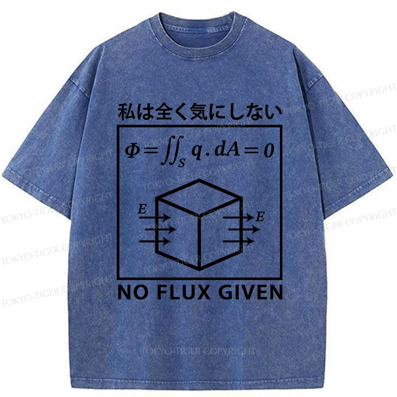 Tokyo-Tiger No Flux Given Funny Washed T-Shirt
