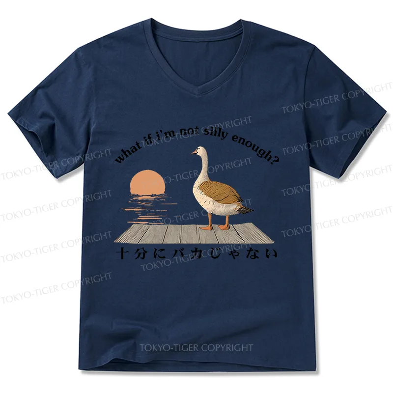 Tokyo-Tiger What If I'm Not Silly Enough V-Neck Classic T-Shirt