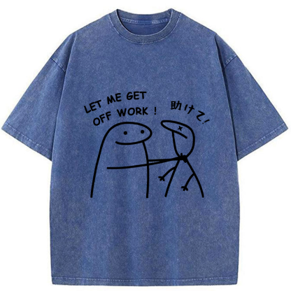 Tokyo-Tiger Let Me Get Off Work Washed T-Shirt