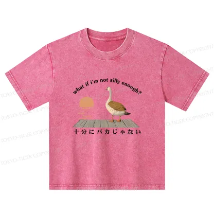 Tokyo-Tiger What If I'm Not Silly Enough Kids Washed T-Shirt