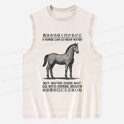 Tokyo-Tiger Funny Horse And Water Saying Washed Tank