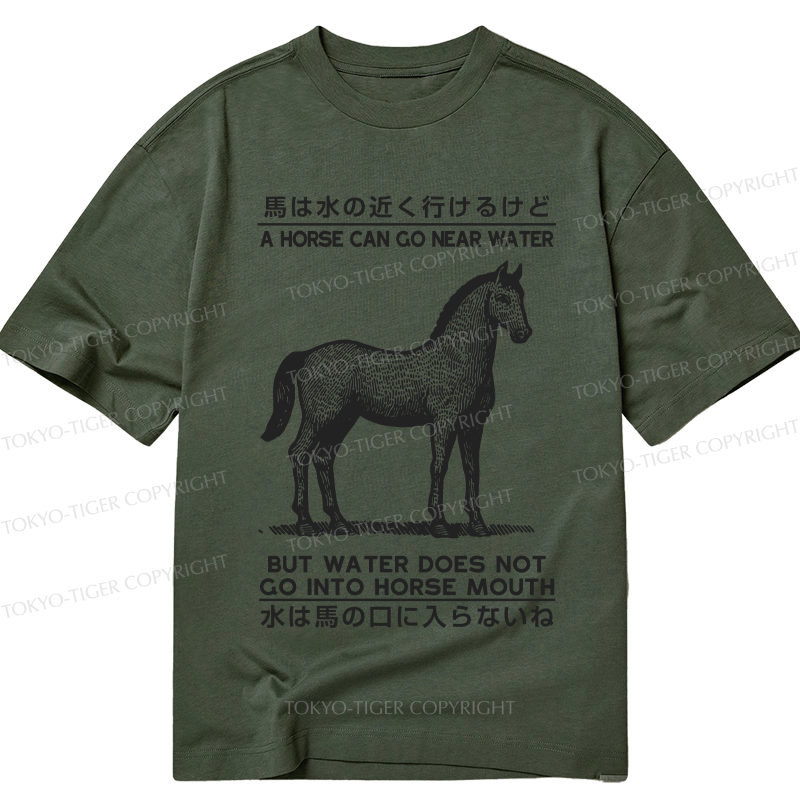 Tokyo-Tiger Funny Horse And Water Saying Classic T-Shirt