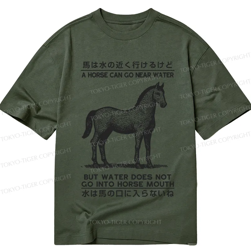 Tokyo-Tiger Funny Horse And Water Saying Classic T-Shirt