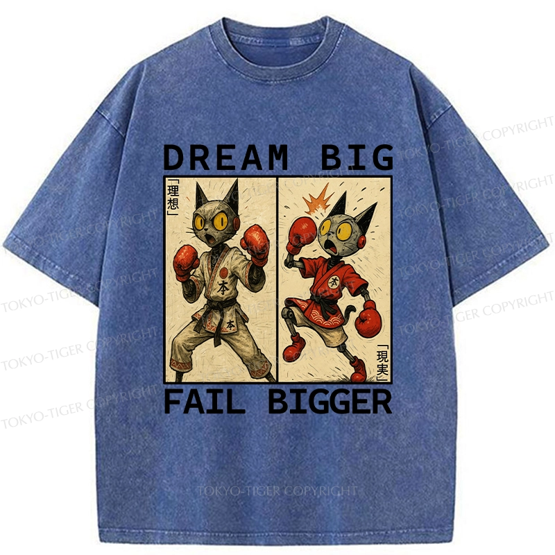 Tokyo-Tiger Dream Big Fail Bigger Washed T-Shirt