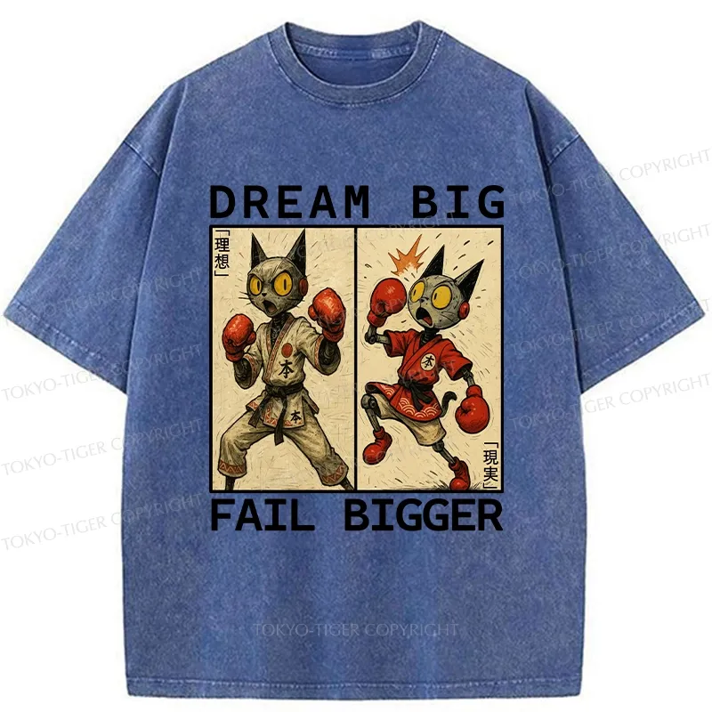 Tokyo-Tiger Dream Big Fail Bigger Washed T-Shirt