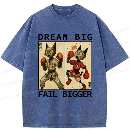 Tokyo-Tiger Dream Big Fail Bigger Washed T-Shirt