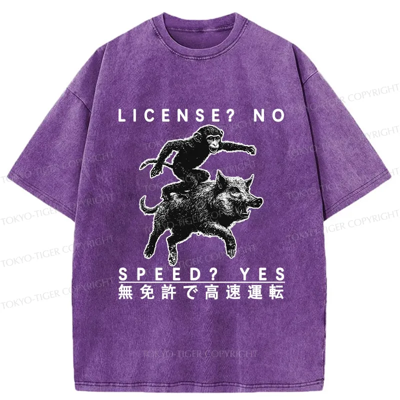 Tokyo-Tiger License? No Speed? Yes Funny Washed T-Shirt