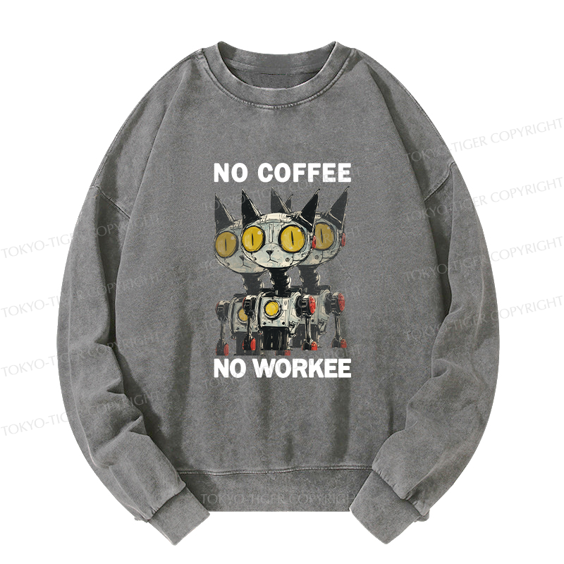 Tokyo-Tiger No Coffee No Workee Washed Sweatshirt