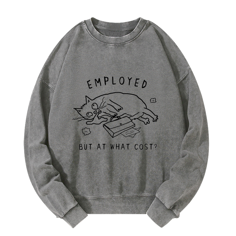 Tokyo-Tiger Employed But At What Cost Washed Sweatshirt
