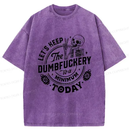 Tokyo-Tiger Let's Stop Doing Stupid Things Washed T-Shirt