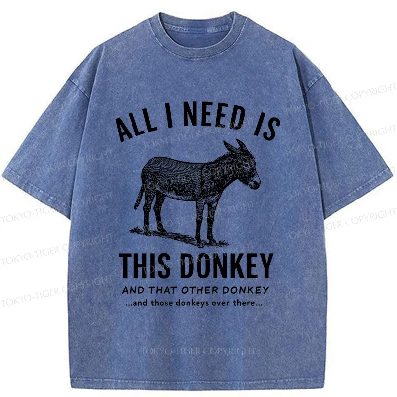 Tokyo-Tiger I Need All The Donkeys Washed T-Shirt