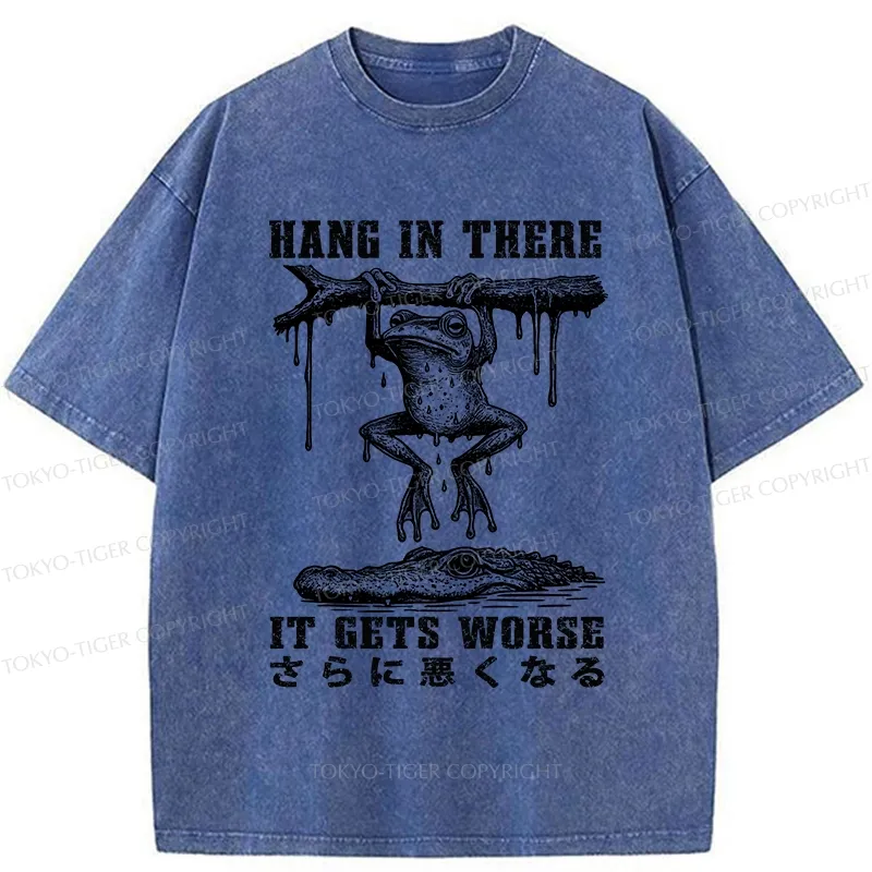 Tokyo-Tiger Hang In There It Gets Worse Washed T-Shirt