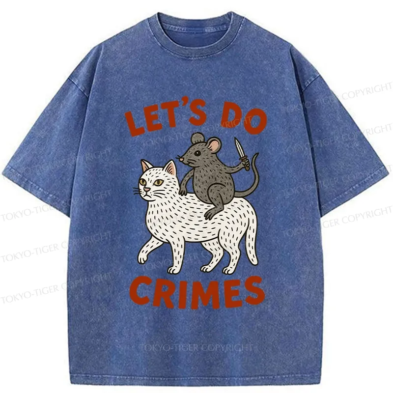 Tokyo-Tiger Let's Do Crimes Funny Washed T-Shirt