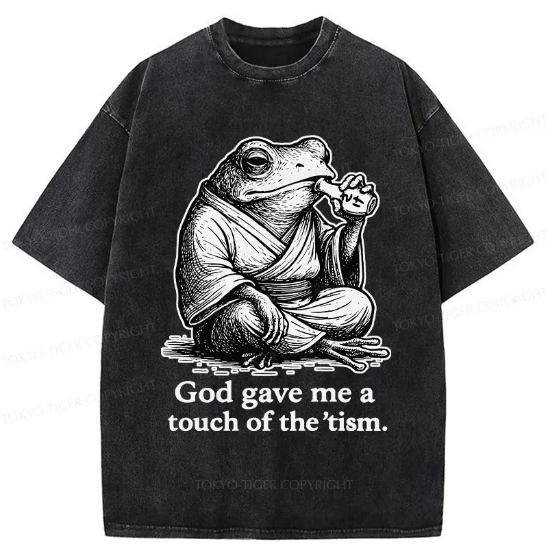 Tokyo-Tiger God Gave Me A Touch Of The 'tism Washed T-Shirt