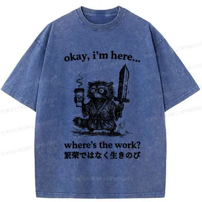 Tokyo-Tiger Where's The Work Funny Washed T-Shirt
