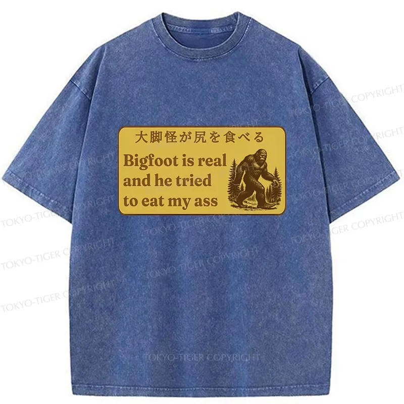 Tokyo-Tiger Bigfoot Is Real Funny Washed T-Shirt