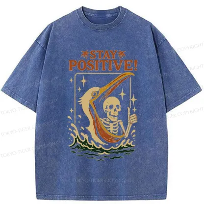 Tokyo-Tiger Skeleton Stay Positive Funny Washed T-Shirt