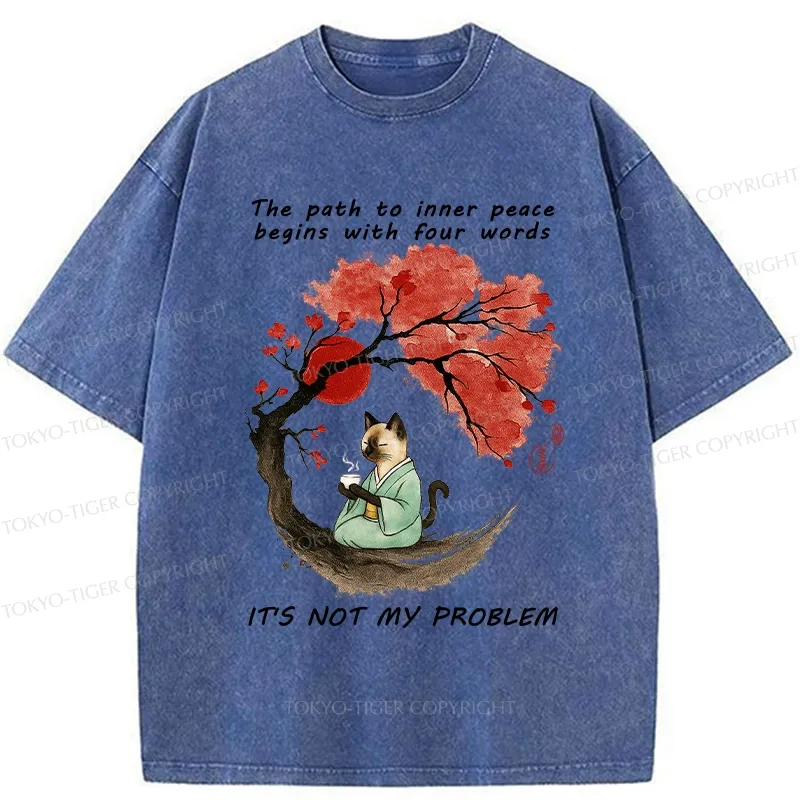 Tokyo-Tiger Funny It's Not My Problem Washed T-Shirt
