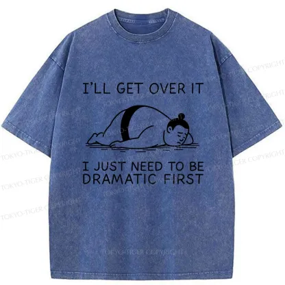 Tokyo-Tiger I'll Get Over It Washed T-Shirt