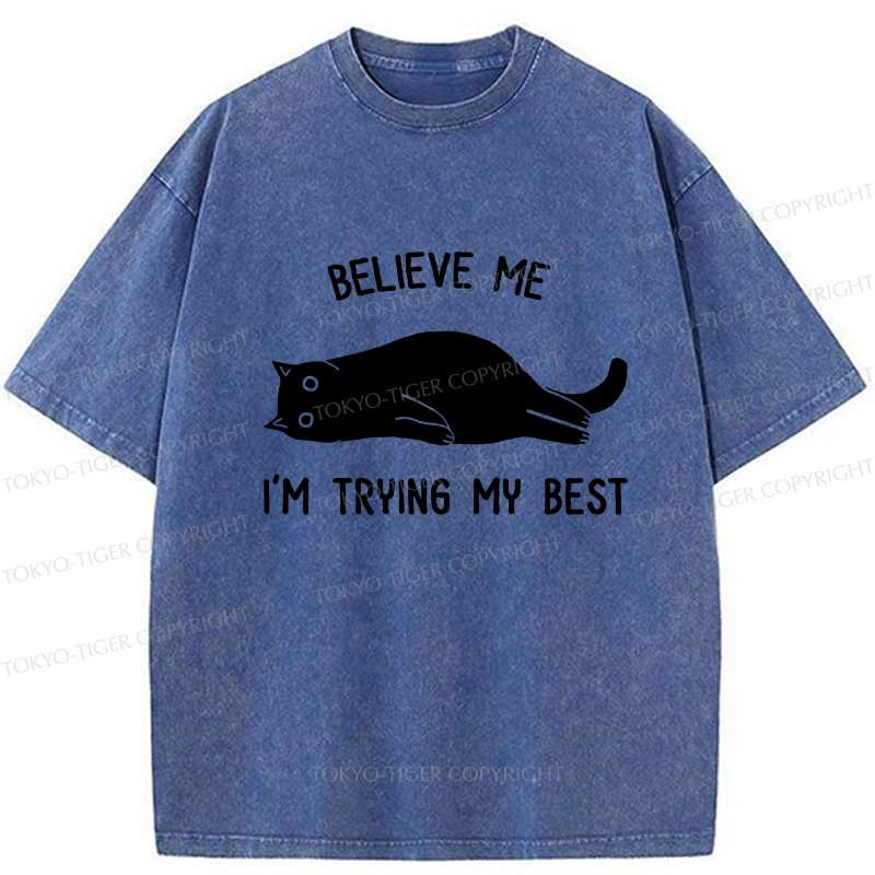 Tokyo-Tiger Believe Me I'm Trying My Best Washed T-Shirt
