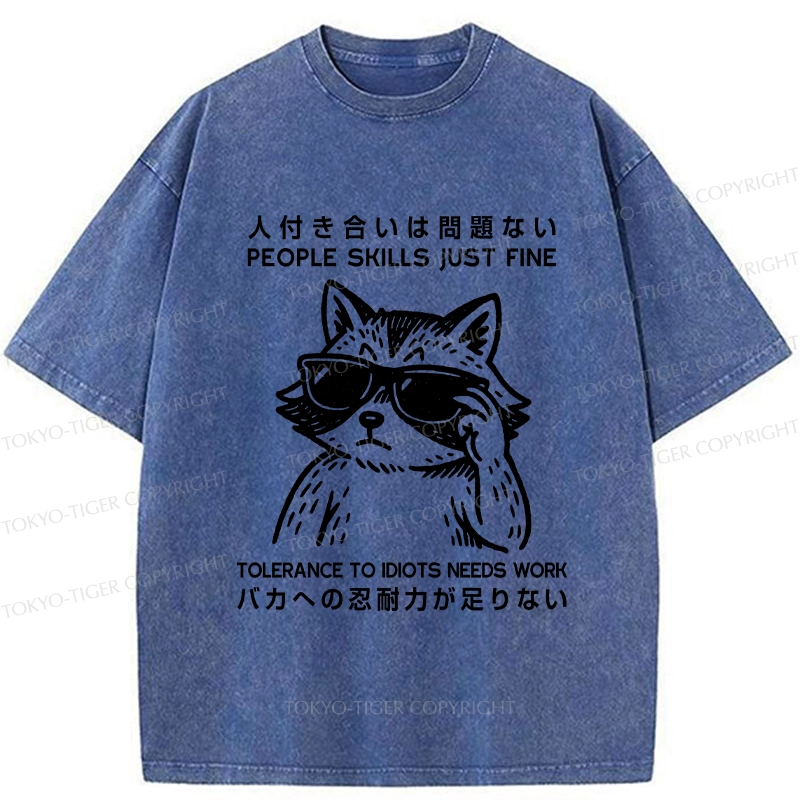 Tokyo-Tiger Funny Tolerance To Idiots Needs Work Washed T-Shirt