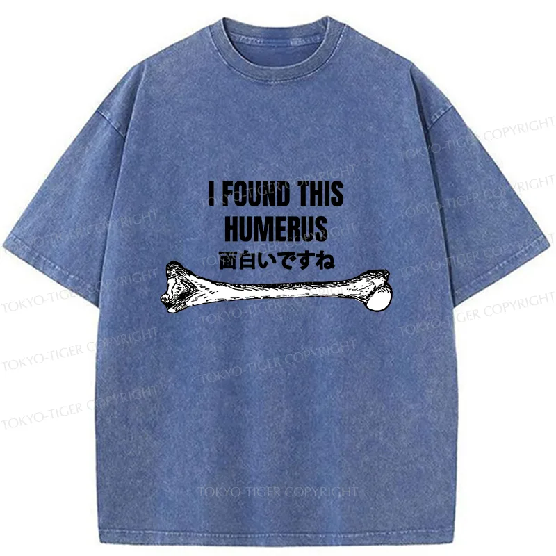 Tokyo-Tiger I Found This Humor Washed T-Shirt