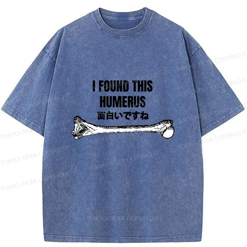 Tokyo-Tiger I Found This Humor Washed T-Shirt