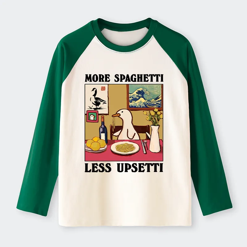 Tokyo-Tiger More Spaghetti Less Upsetti Goose Raglan Long Sleeve T-shirt