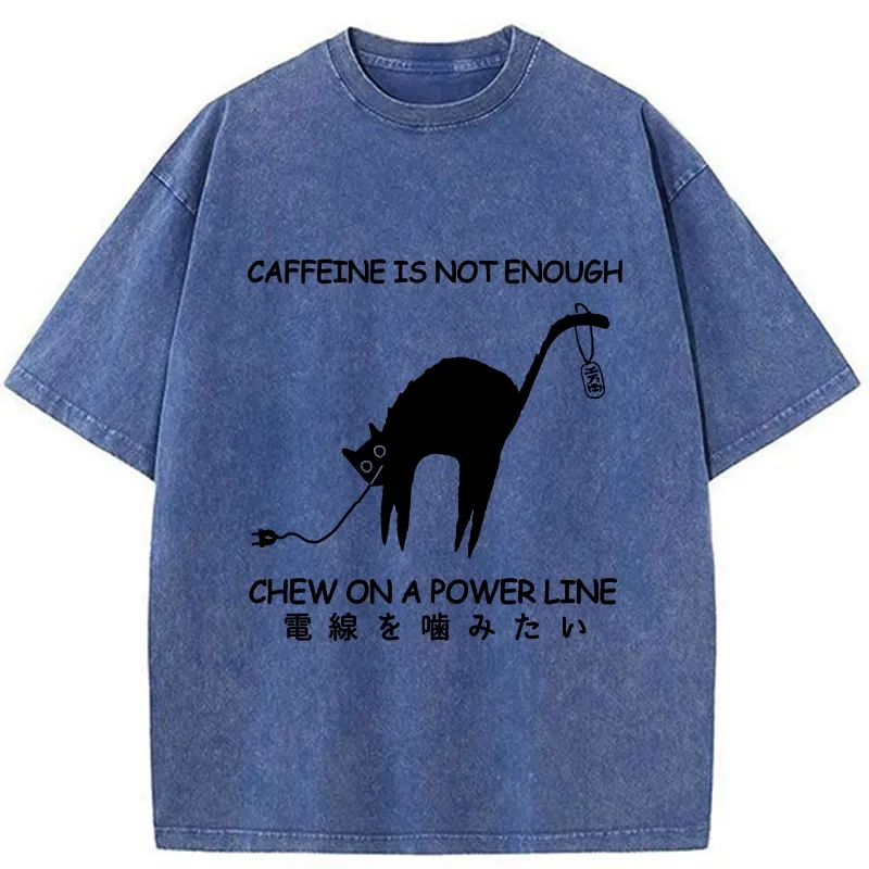 Tokyo-Tiger Caffeine Is Not Enough Washed T-Shirt