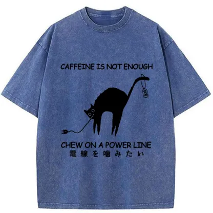 Tokyo-Tiger Caffeine Is Not Enough Washed T-Shirt