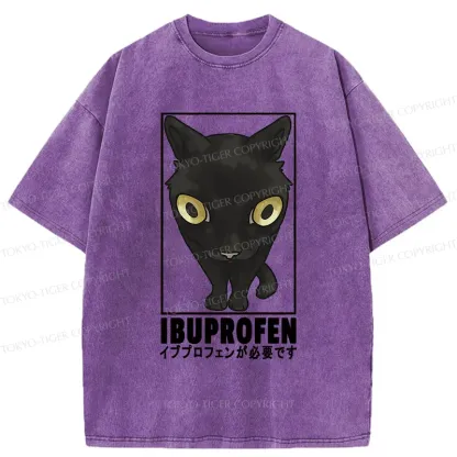 Tokyo-Tiger Stupid Cat Needs Ibuprofen Washed T-Shirt
