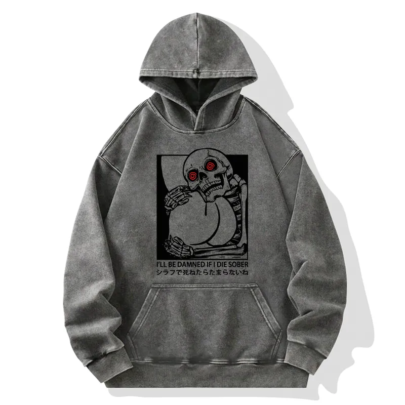 Tokyo-Tiger I'll Be Danned If I Die Sober Washed Hoodie