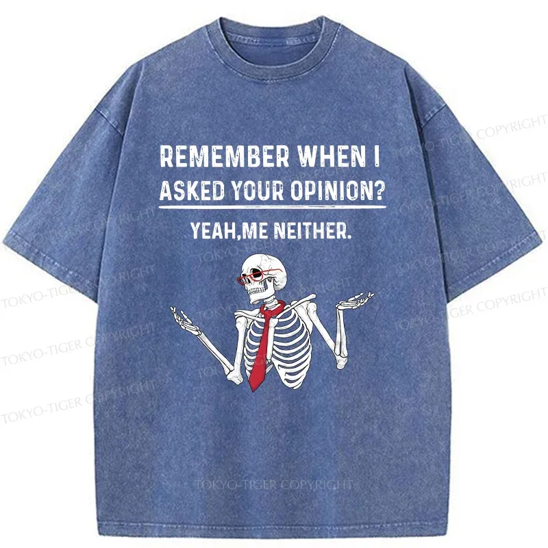 Tokyo-Tiger I Don't Need Your Opinion Washed T-Shirt