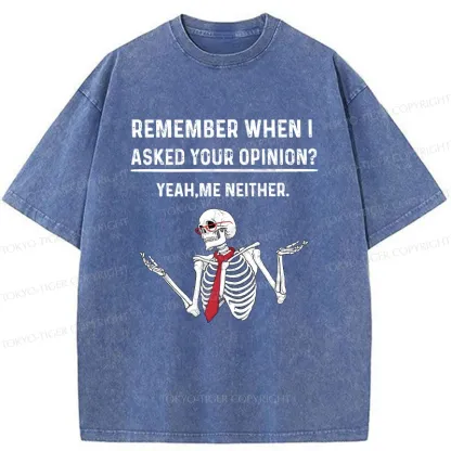 Tokyo-Tiger I Don't Need Your Opinion Washed T-Shirt