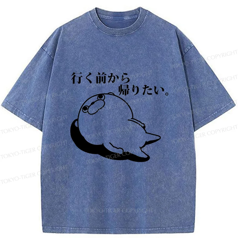 Tokyo-Tiger Want To Go Home Before Leaving Washed T-Shirt
