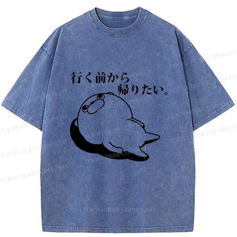 Tokyo-Tiger Want To Go Home Before Leaving Washed T-Shirt