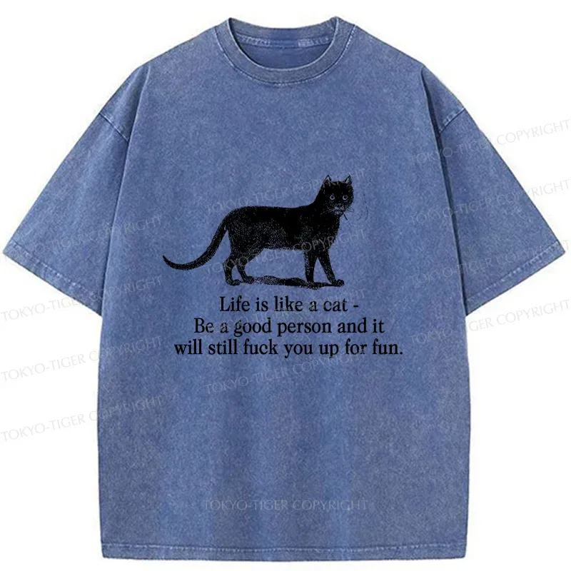 Tokyo-Tiger Life Is Like A Cat Washed T-Shirt