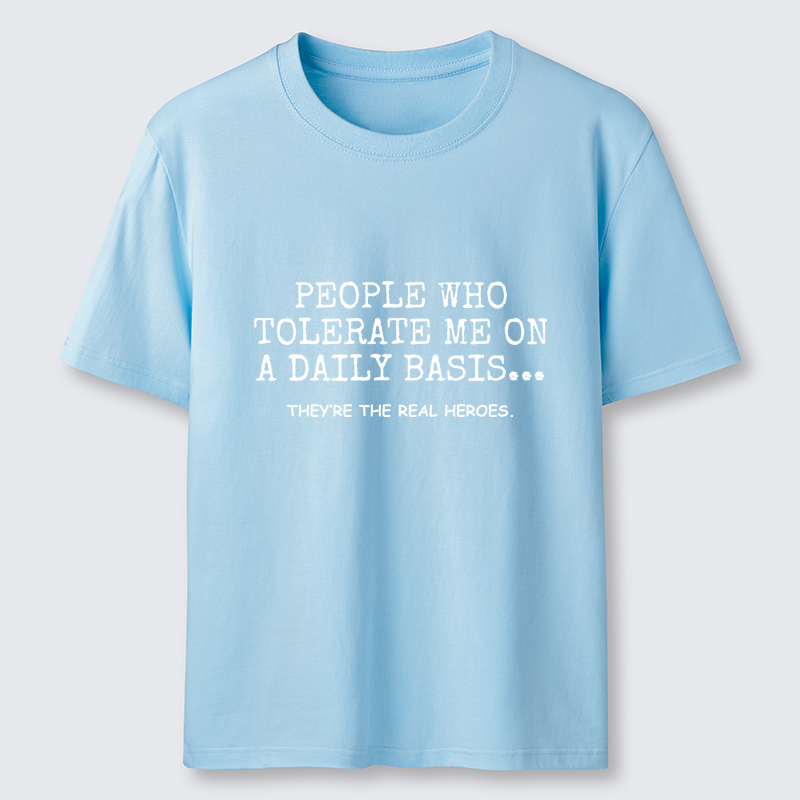 Tokyo-Tiger Anyone Who Puts Up With Me Is A Hero Classic T-Shirt