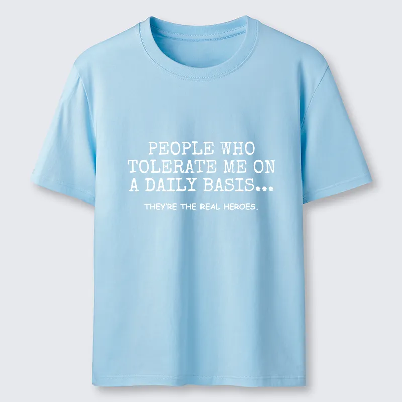 Tokyo-Tiger Anyone Who Puts Up With Me Is A Hero Classic T-Shirt