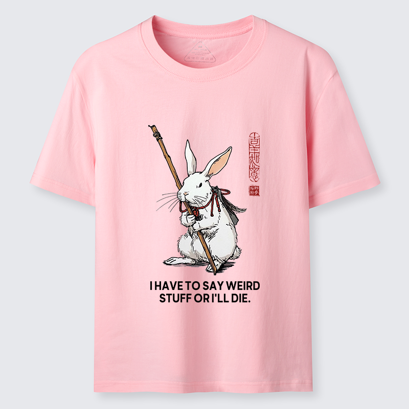 Tokyo-Tiger Rabbit Gotta Say Weird Stuff Or Die Classic T-Shirt