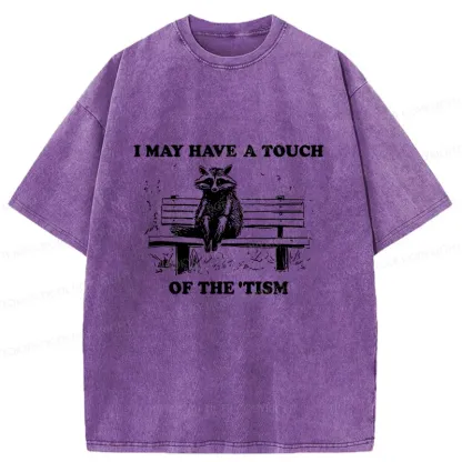 Tokyo-Tiger I May Have A Touch Of The Tism Washed T-Shirt