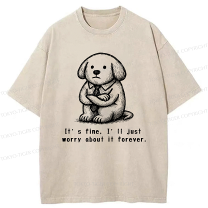 Tokyo-Tiger It’s Fine Dog Washed T-Shirt